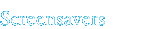 Screensavers